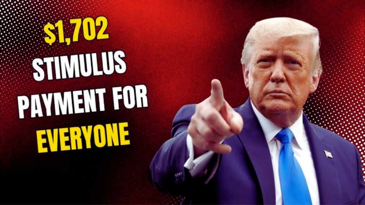 $1,702 Stimulus Payment for Everyone