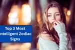 Top 3 Most Intelligent Zodiac Signs
