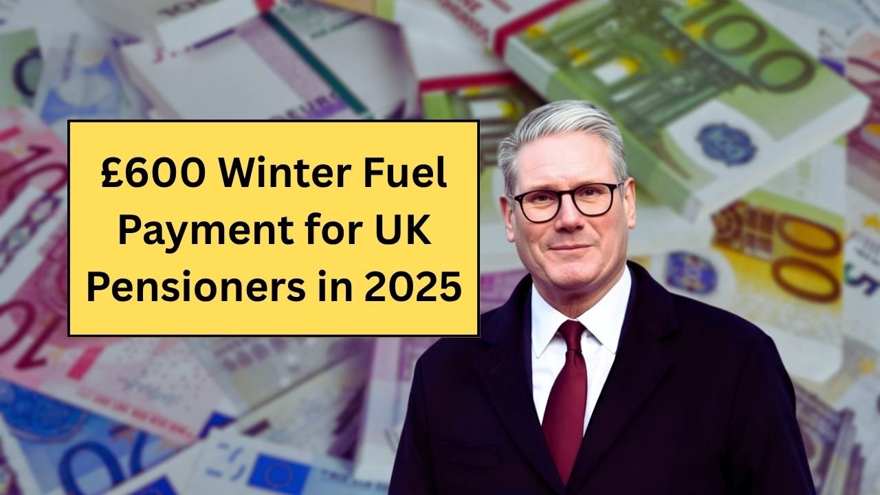Warm Winter Ahead: £600 Winter Fuel Payment for UK Pensioners in 2025