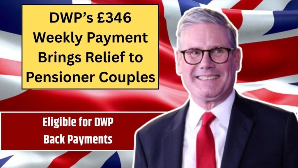 DWP’s £346 Weekly Payment Brings Relief to Pensioner Couples