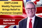 DWP’s £346 Weekly Payment Brings Relief to Pensioner Couples