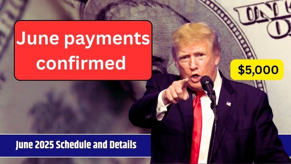 June payments confirmed - two groups will get up to $5,000 each