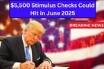 Big Cash Coming? $5,500 Stimulus Checks Could Hit in June 2025