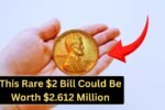 Found at a Gas Station: This Rare $2 Bill Could Be Worth $2.612 Million — Do You Have One?