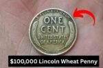 Hidden Treasure in Your Pocket: $100,000 Lincoln Wheat Penny Still Out There!