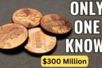 Could a $300 Million Lincoln Penny Be in Your Pocket?