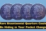 Rare Bicentennial Quarters Could Be Hiding in Your Pocket Change