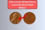 This Lincoln Wheat Penny Could Be Worth $124 Million – Is It in Your Change?