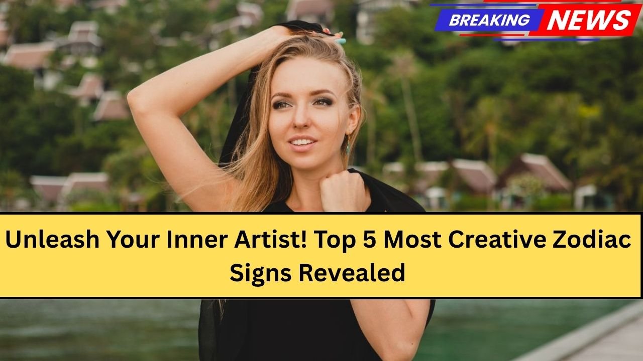 Unleash Your Inner Artist! Top 5 Most Creative Zodiac Signs Revealed