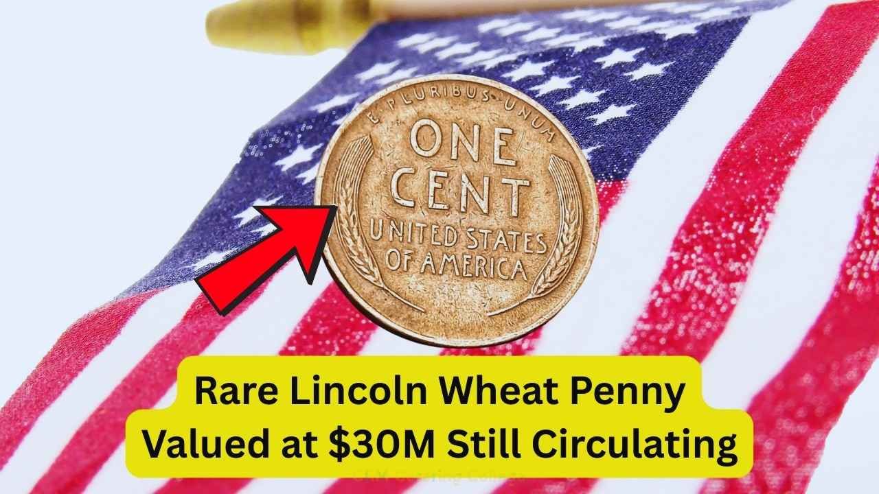 Is a $30 Million Lincoln Wheat Penny Hiding in Your Change?