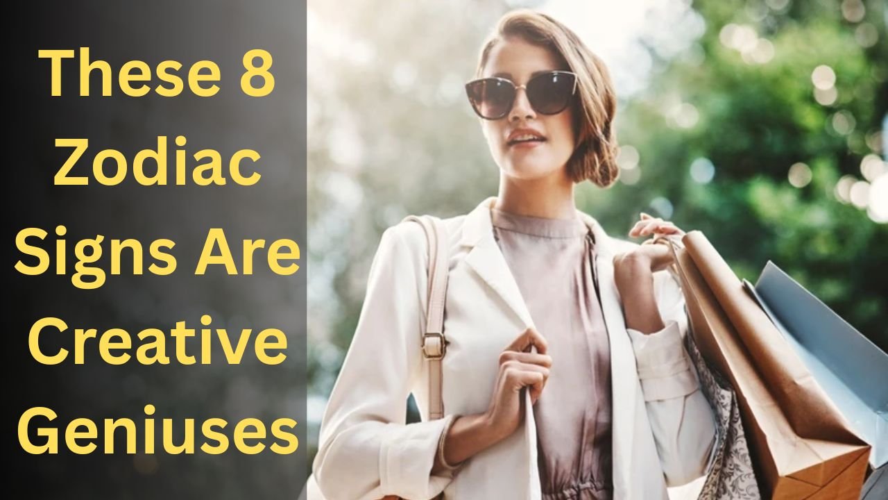 These 8 Zodiac Signs Are Creative Geniuses
